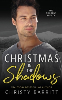 Christmas in the Shadows (Shadow Agency) - Book #6 of the Shadow Agency