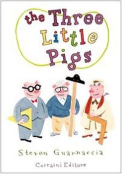 Hardcover The three little pigs [Italian] Book