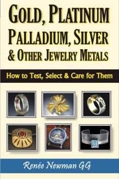 Paperback Gold, Platinum, Palladium, Silver & Other Jewelry Metals Book