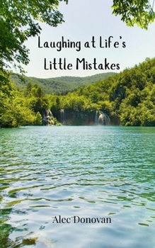 Laughing at Life's Little Mistakes