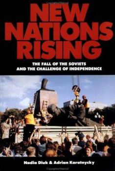 Paperback New Nations Rising: The Fall of the Soviets and the Challenge of Independence Book