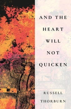 Paperback And the Heart Will Not Quicken Book