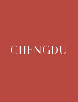Paperback Chengdu: A Decorative Book │ Perfect for Stacking on Coffee Tables & Bookshelves │ Customized Interior Design & Hom Book