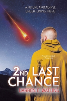Hardcover 2nd Last Chance: A Future Apocalypse Under-lining Theme Book