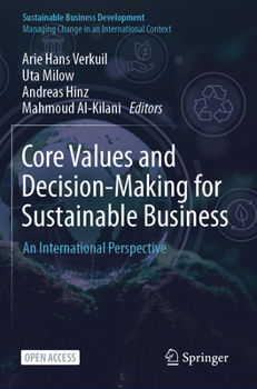 Paperback Core Values and Decision-Making for Sustainable Business: An International Perspective Book
