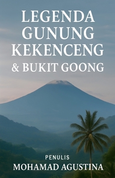 Paperback Legenda Gunung Kekenceng & Bukit Goong Book