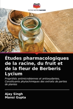 Paperback Études pharmacologiques de la racine, du fruit et de la fleur de Berberis Lycium [French] Book