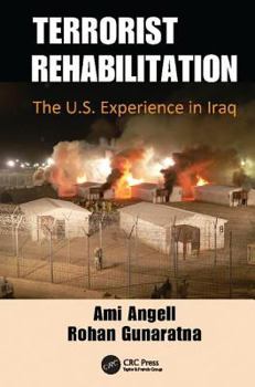 Paperback Terrorist Rehabilitation: The U.S. Experience in Iraq Book