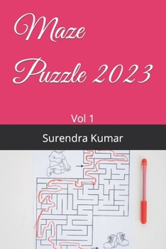 Paperback Maze Puzzle 2023: Vol 1 Book