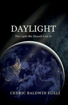 Paperback Daylight: The Light We Should Live In: Observations on the Impact of Electric Light Book