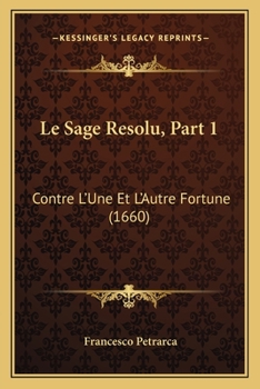 Le Sage Resolu, Part 1: Contre L’Une Et L’Autre Fortune (1660)