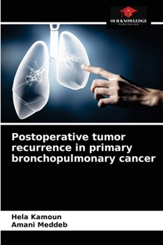 Paperback Postoperative tumor recurrence in primary bronchopulmonary cancer Book