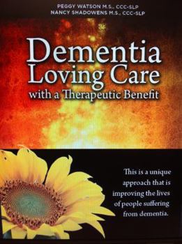 Perfect Paperback Dementia: Loving Care with a Therapeutic Benefit Book