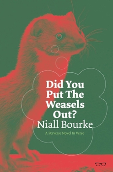 Paperback Did You Put the Weasels Out? Book