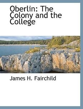 Paperback Oberlin: The Colony and the College Book