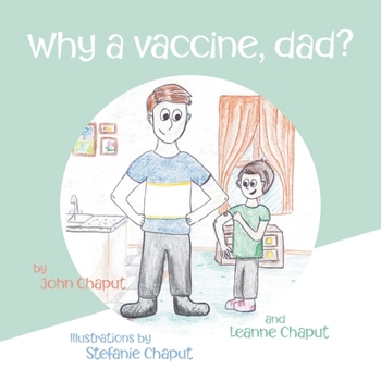 Paperback Why a Vaccine, Dad? Book