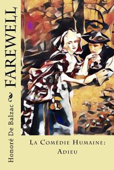 Paperback Farewell: La Comédie Humaine: Adieu Book