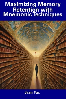 Paperback Maximizing Memory Retention with Mnemonic Techniques Book