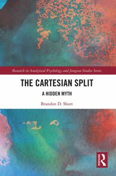 Paperback The Cartesian Split: A Hidden Myth Book
