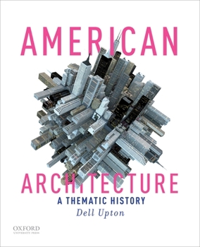 Paperback American Architecture: A Thematic History Book