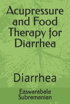 Paperback Acupressure and Food Therapy for Diarrhea: Diarrhea Book