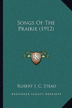 Paperback Songs Of The Prairie (1912) Book