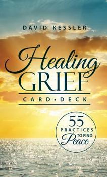 Paperback Healing Grief Card Deck: 55 Practices to Find Peace Book