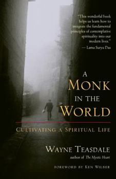 Paperback A Monk in the World: Cultivating a Spiritual Life Book