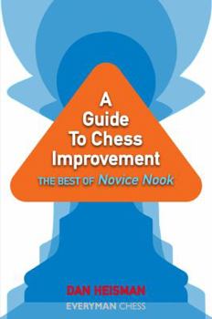 Paperback A Guide to Chess Improvement: The Best of Novice Nook Book