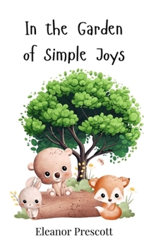Hardcover In the Garden of Simple Joys Book