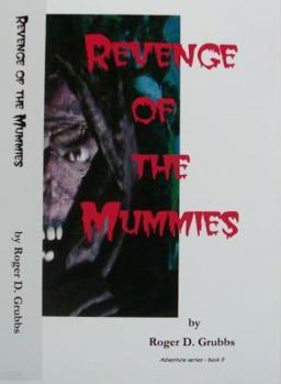 Paperback Revenge of the Mummies (Adventures series) Book