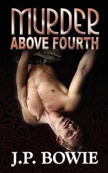 Murder Above Fourth - Book #3 of the Nick Fallon Investigations