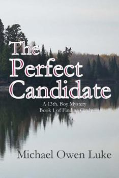 Paperback The Perfect Candidate: A 13th Boy Mystery (Finding Cindy) Book