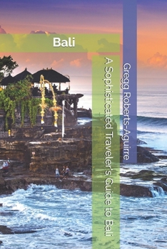 Paperback A Sophisticated Traveler's Guide to Bali: Panache Bali Book