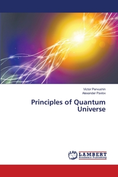 Paperback Principles of Quantum Universe Book