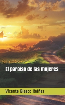 Paperback El paraiso de las mujeres [Spanish] Book