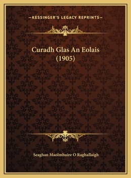 Hardcover Curadh Glas An Eolais (1905) [Gaelic] Book