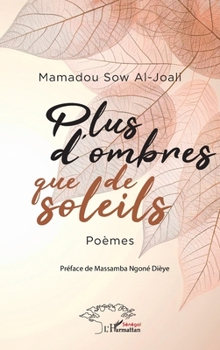 Plus d'ombres que de soleils: Poèmes (French Edition)