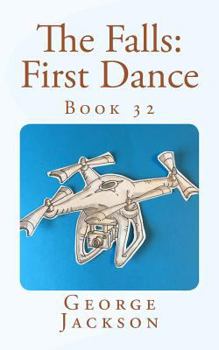 The Falls: First Dance: Book 32 - Book #32 of the Falls