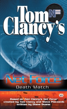 Tom Clancy's Net Force Explorers: Death Match - Book #18 of the Tom Clancy's Net Force Explorers