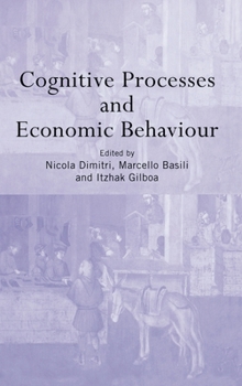 Hardcover Cognitive Processes and Economic Behaviour Book