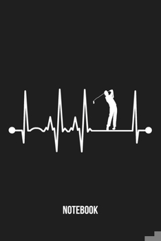 Paperback Notebook: Golfer Heartbeat Golf Journal Book