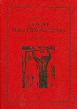 Paperback Il Valore Della Persona Umana [Italian] Book
