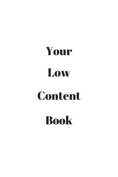 Paperback Your Low Content Book: Lined Journal - 6 x 9 in 100 pages Book