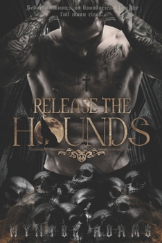 Paperback Release The Hounds: A Dark Paranormal Shifter Romance Book