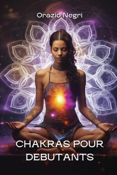 Paperback Chakras Pour Debutants [French] Book