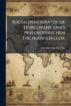 Paperback Socialdemokratische Hobelspäne eines philosophischen Tischlergesellen. [German] Book