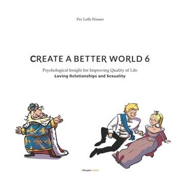 Paperback Create a Better World 6: Loving Relationships and Sexuality Book
