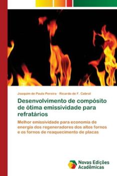 Paperback Desenvolvimento de compósito de ótima emissividade para refratários [Portuguese] Book
