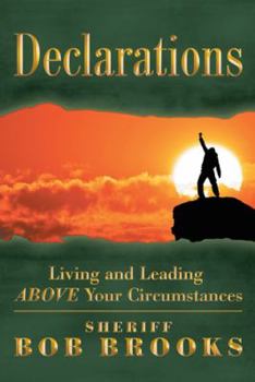 Paperback Declarations: Living and Leading Above Your Circumstances Book
